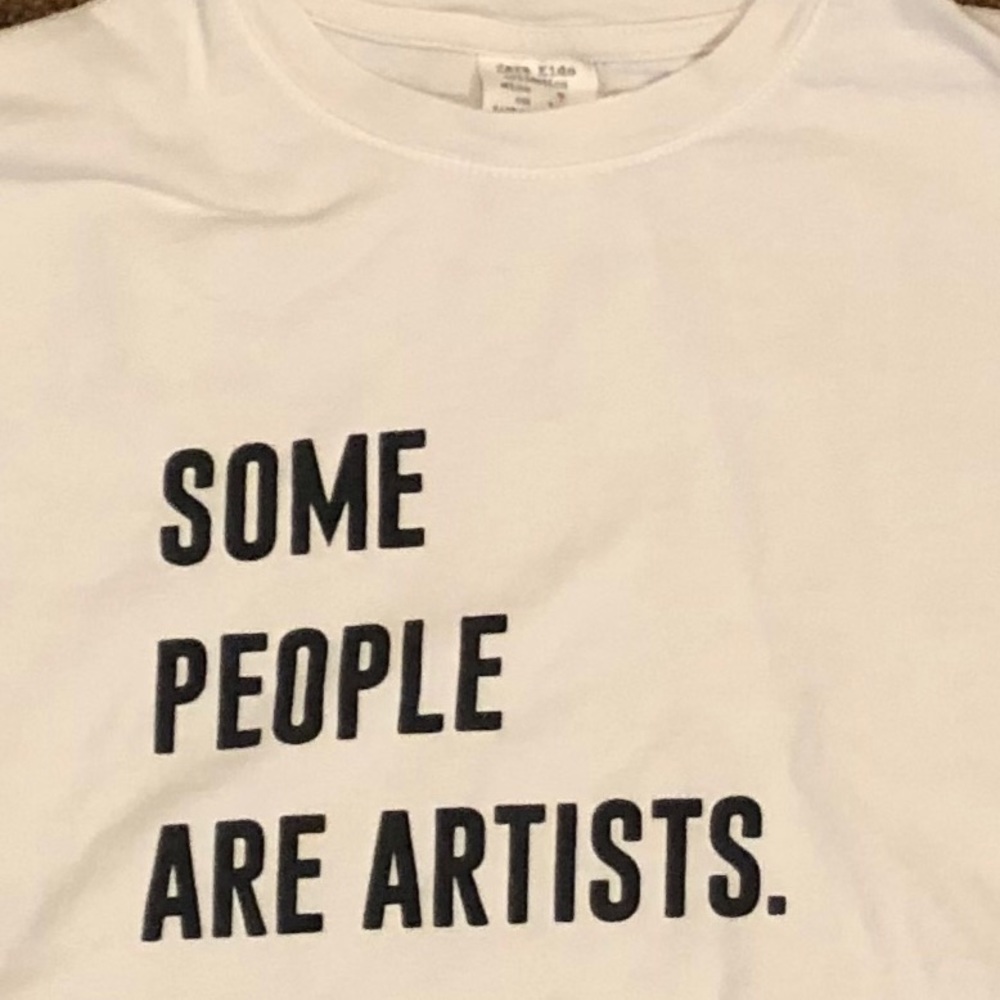 Zara Kids Unisex Shirt “Some People Are Artists”
